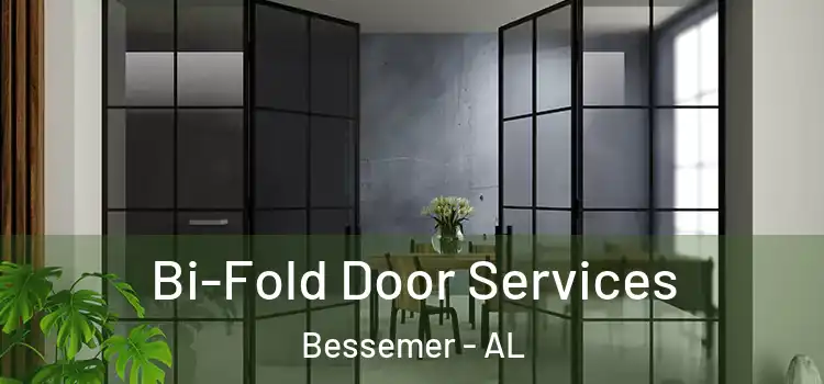  Bi-Fold Door Services Bessemer - AL