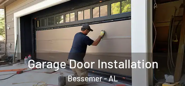  Garage Door Installation Bessemer - AL