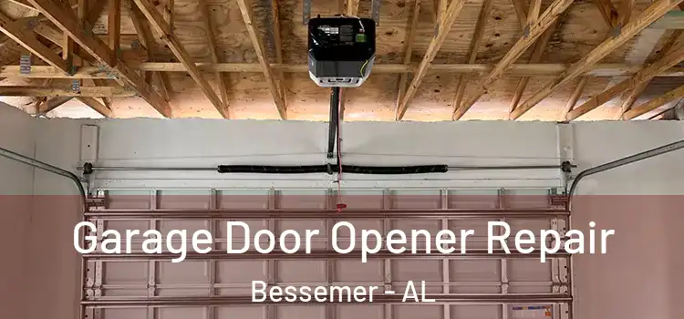  Garage Door Opener Repair Bessemer - AL