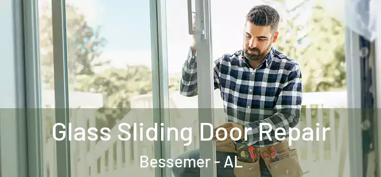 Glass Sliding Door Repair Bessemer - AL