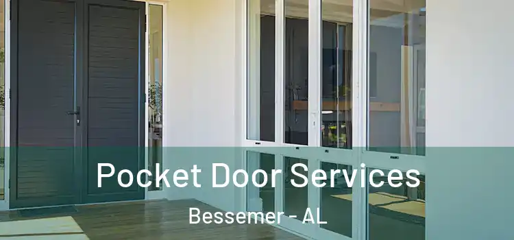  Pocket Door Services Bessemer - AL