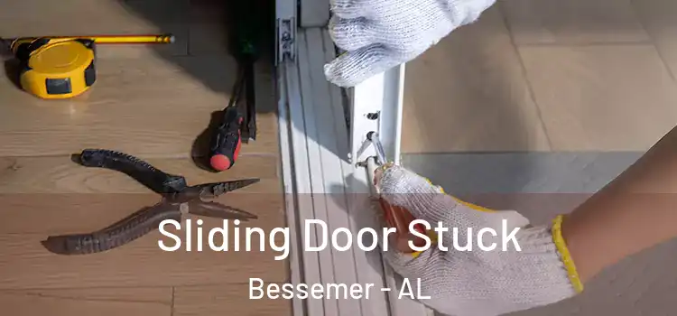  Sliding Door Stuck Bessemer - AL