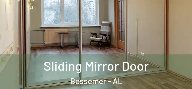  Sliding Mirror Door Bessemer - AL